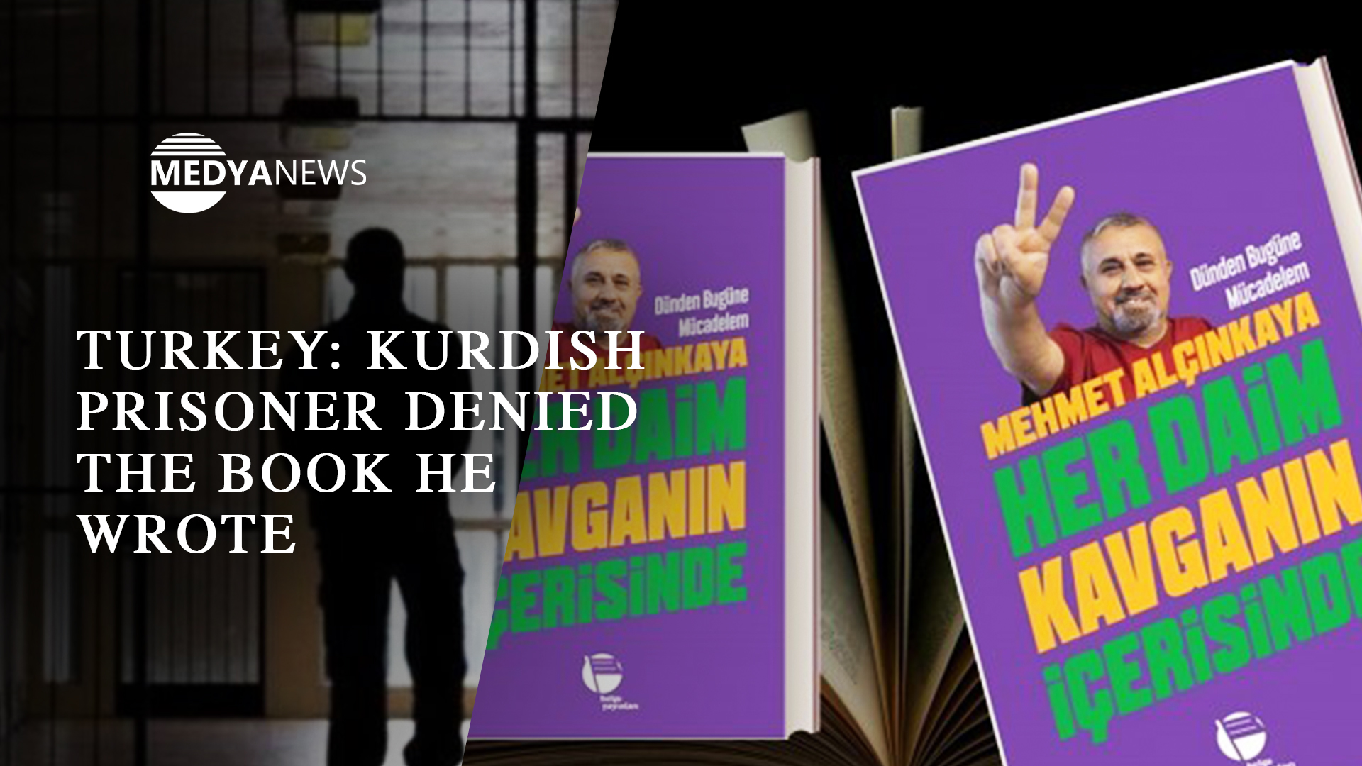 Türkiye: Kürt mahkum yazdığı kitabın bir kopyasını almayı reddetti