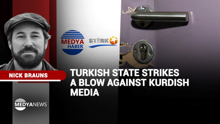 Turkish state strikes a blow against Kurdish media