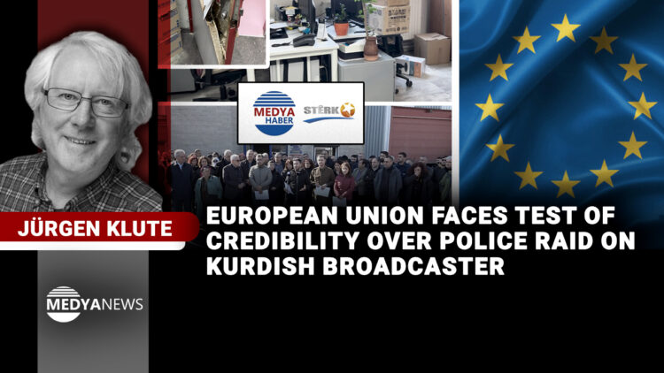 European Union faces test of credibility over police raid on Kurdish broadcaster