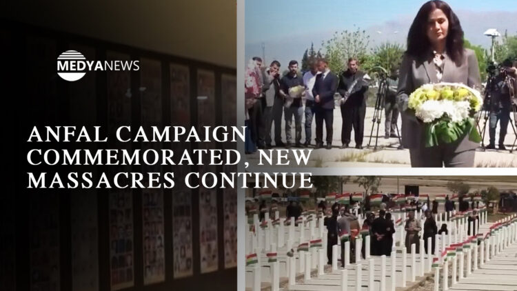 Anfal Campaign commemorated, new massacres continue