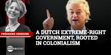 A Dutch extreme-right government, rooted in colonialism