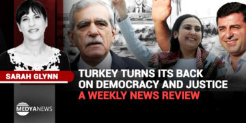 Turkey turns its back on democracy and Justice – a weekly news review