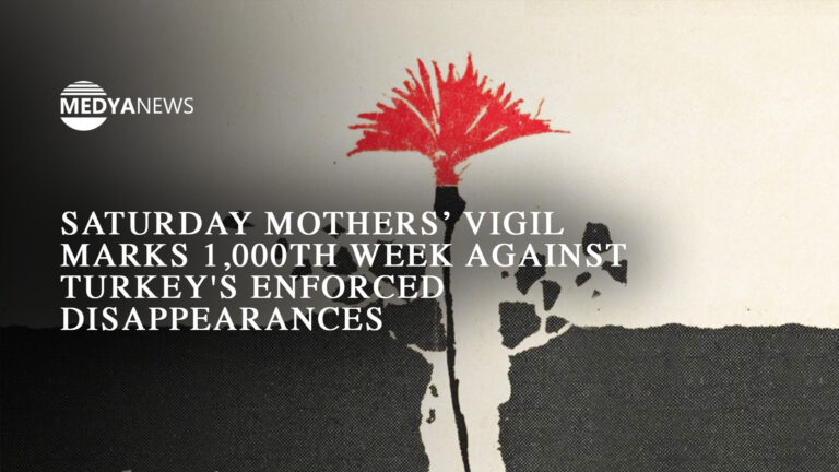 Saturday Mothers mark 1,000th week seeking justice for Turkey’s disappeared