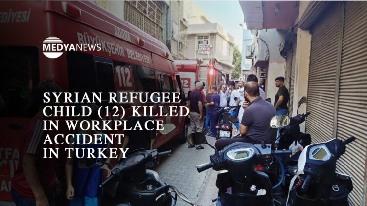Syrian refugee child (12) killed in workplace accident in Turkey