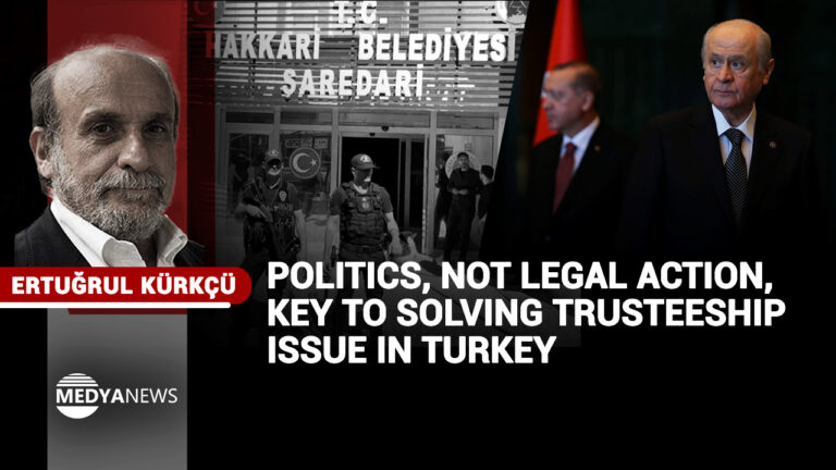 Politics, not legal action, key to solving trusteeship issue in Turkey
