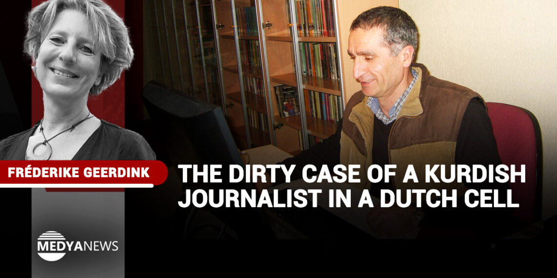 The dirty case of a Kurdish journalist in a Dutch cell