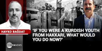 Hayko Bağdat: ‘If you were a Kurdish youth from Hakkari, what would you do now?’