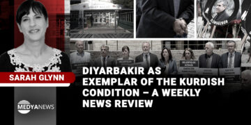 Diyarbakır as exemplar of the Kurdish condition – a weekly news review