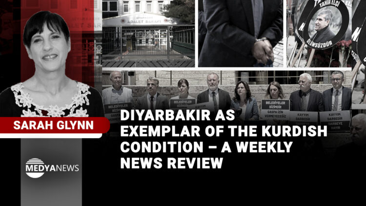 Diyarbakır as exemplar of the Kurdish condition – a weekly news review