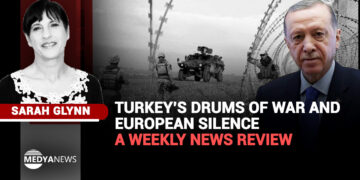 Turkey’s drums of war and European silence – a weekly news review