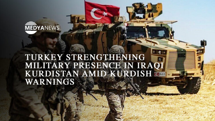 Turkey strengthening military presence in Iraqi Kurdistan amid Kurdish warnings