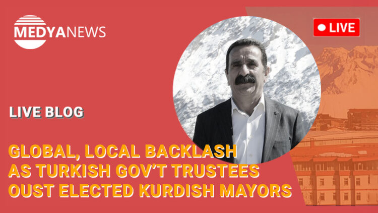 LIVE BLOG | Global, local backlash as Turkish gov’t trustees oust elected Kurdish mayors