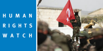 Human Rights Watch labels Turkey ‘occupying force’ in Syria, details torture allegations