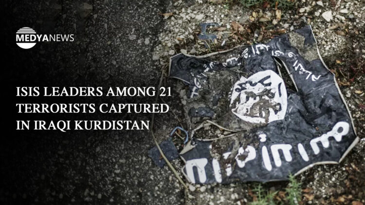 ISIS leaders among 21 terrorists captured in Iraqi Kurdistan