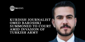 Kurdish journalist Omed Baroshki summoned to court amid invasion of Turkish army