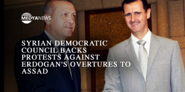 Syrian Democratic Council backs protests against Erdogan’s overtures to Assad