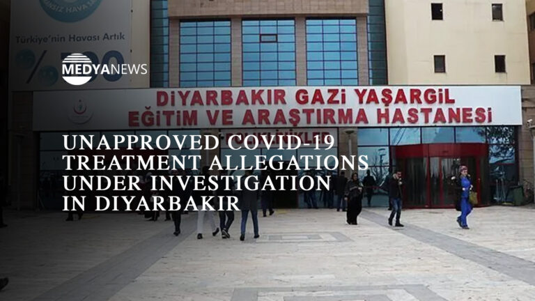 Unapproved COVID-19 treatment allegations under investigation in Diyarbakır