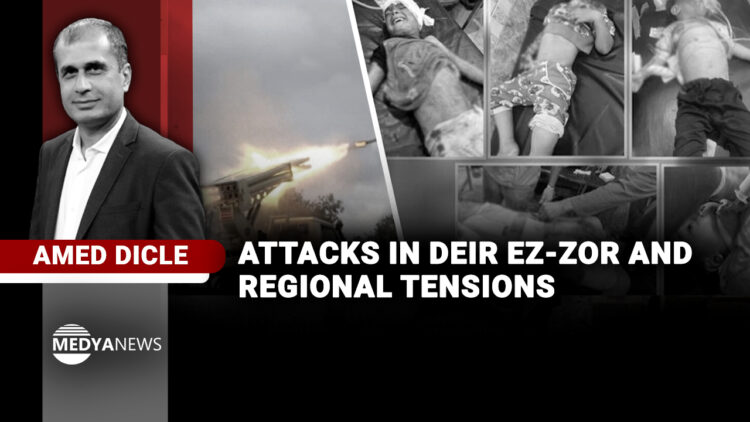 Attacks in Deir ez-Zor and Regional Tensions