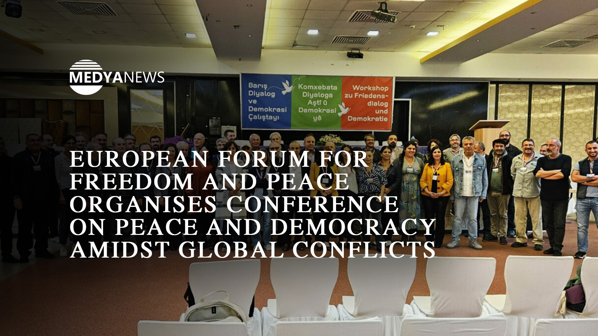 European Forum for Freedom and Peace organises conference on peace and democracy amidst global conflicts