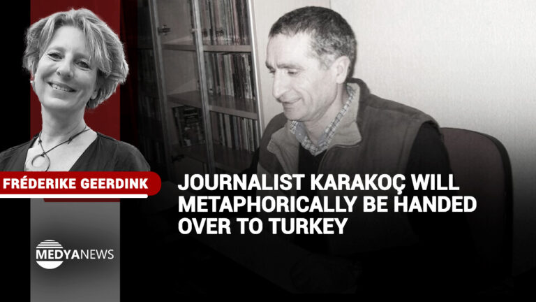 Journalist Karakoç will metaphorically be handed over to Turkey
