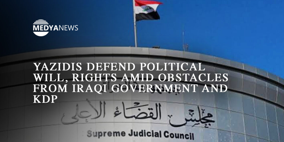 Yazidis defend political will, rights amid obstacles from Iraqi government and KDP