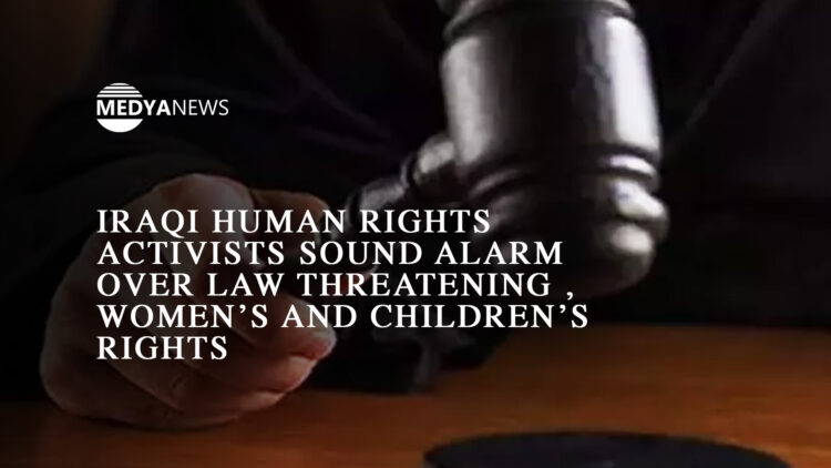 Iraqi human rights activists sound alarm over law threatening women’s and children’s rights