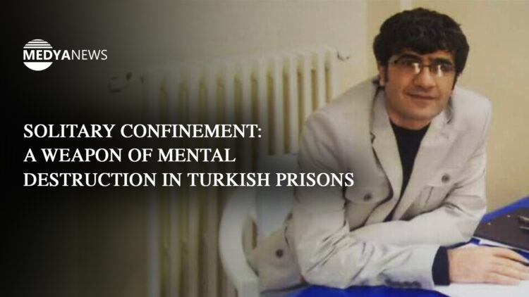 Solitary confinement: a weapon of mental destruction in Turkish prisons