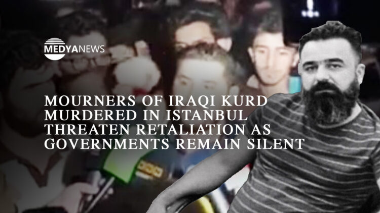 Mourners of Iraqi Kurd murdered in Istanbul threaten retaliation as governments remain silent