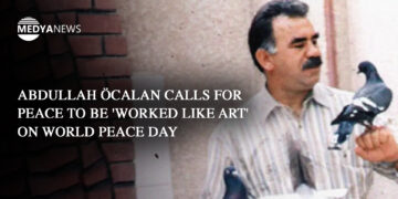 Abdullah Öcalan calls for peace to be ‘worked like art’ on World Peace Day