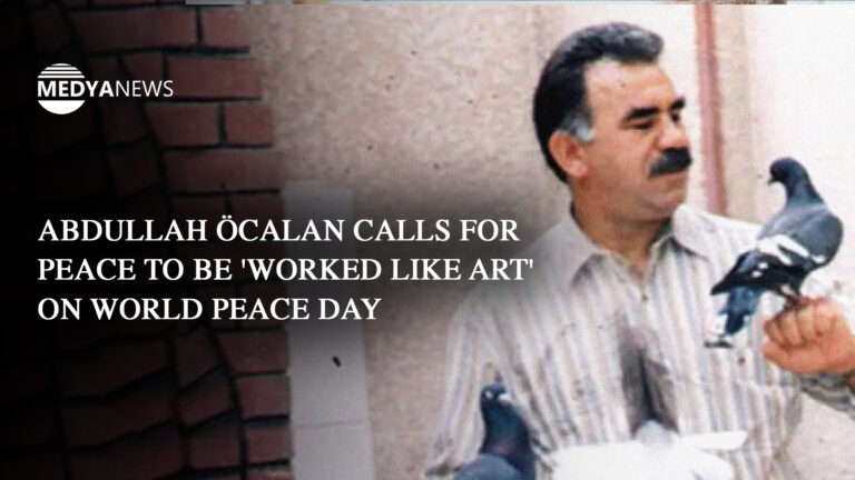 Abdullah Öcalan calls for peace to be ‘worked like art’ on World Peace Day