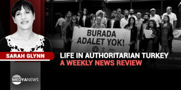 Life in authoritarian Turkey – a weekly news review