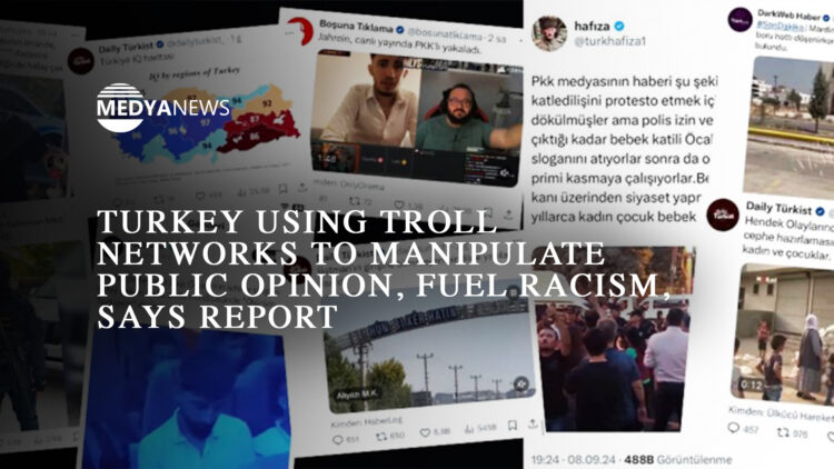 Turkey using troll networks to manipulate public opinion, fuel racism, says report