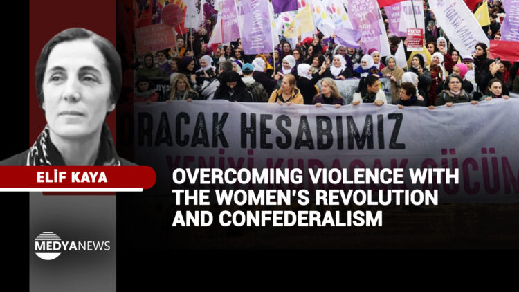 Overcoming violence with the women’s revolution and confederalism