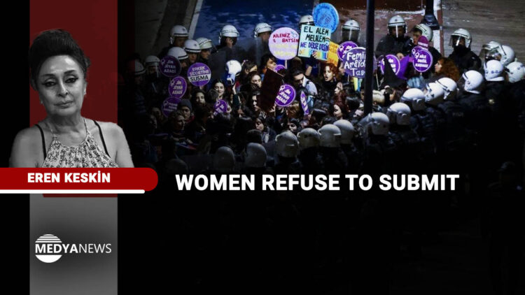 Eren Keskin: Women refuse to submit