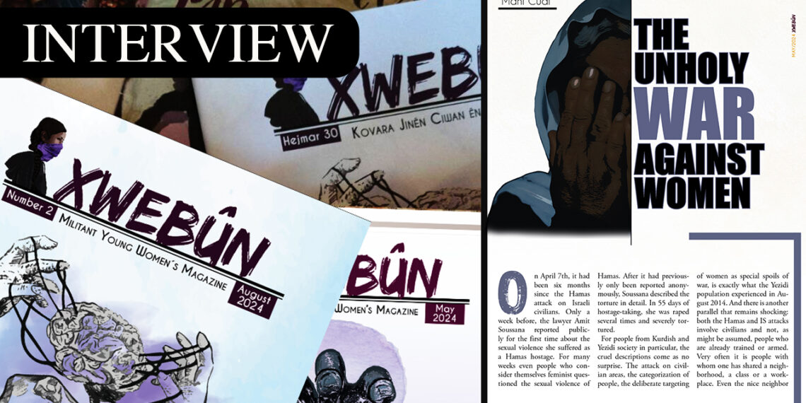 ‘Xwebûn’: Young women’s magazine encourages collective organisation against violence