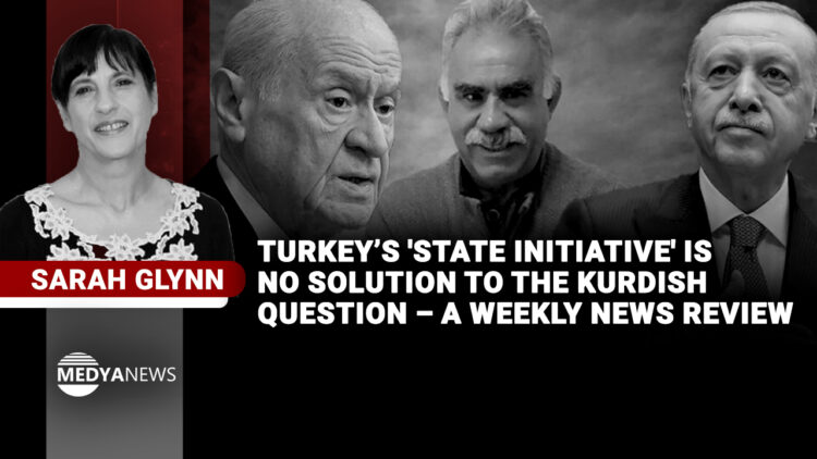 Turkey’s ‘state initiative’ is no solution to the Kurdish Question – a weekly news review