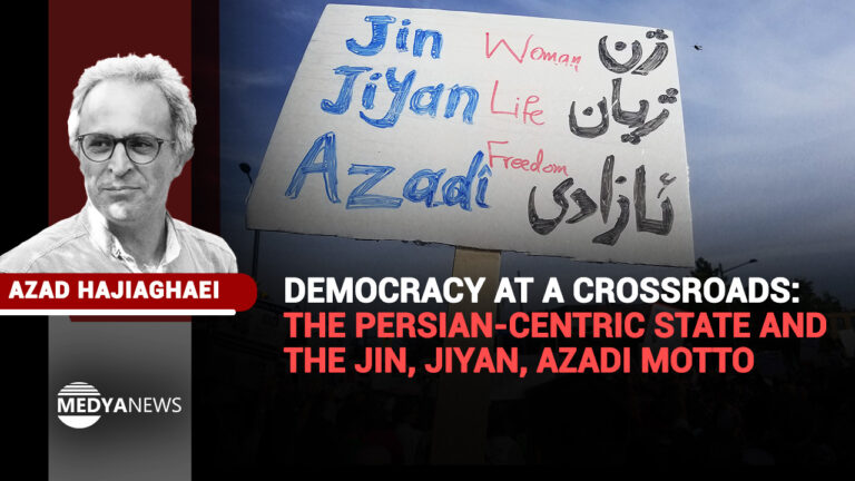 Democracy at a crossroads: The Persian-centric state and the Jin, Jiyan, Azadi motto