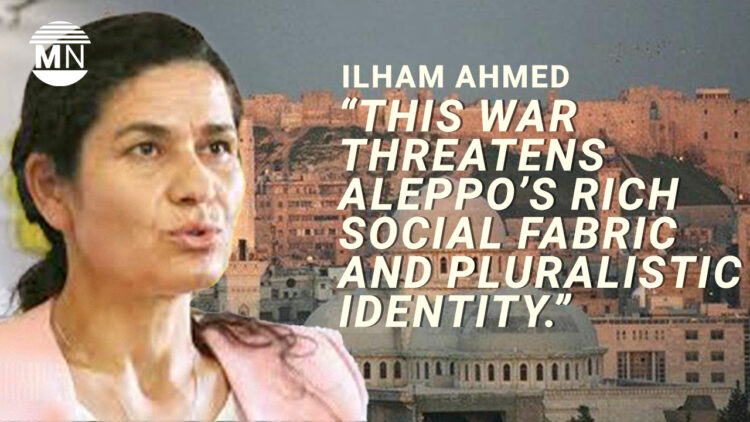 Aleppo’s pluralistic identity under threat amid Turkish aggression: Ilham Ahmed