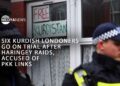 Six Kurdish Londoners go on trial after Haringey raids, accused of PKK links