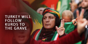Turkey will follow Kurds to the grave
