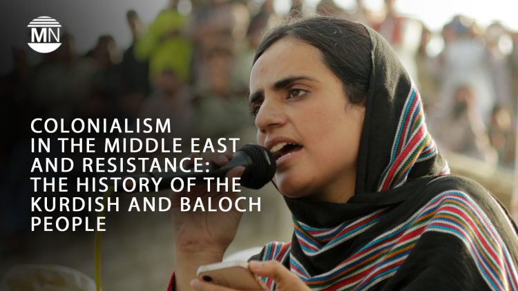 Colonialism and resistance in greater Middle East: Kurdish and Baloch peoples