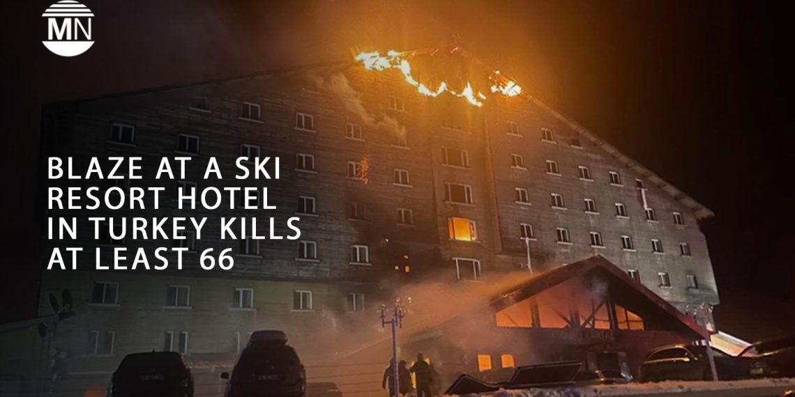 Blaze at a ski resort hotel in Turkey kills at least 66