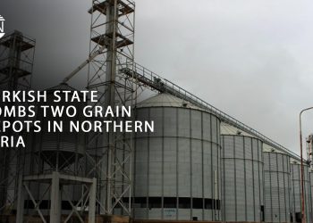 Turkish state bombs two grain depots in northern Syria