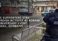 ISIS supporters stab Kurdish activist at Kobani anniversary event in Kiel, Germany