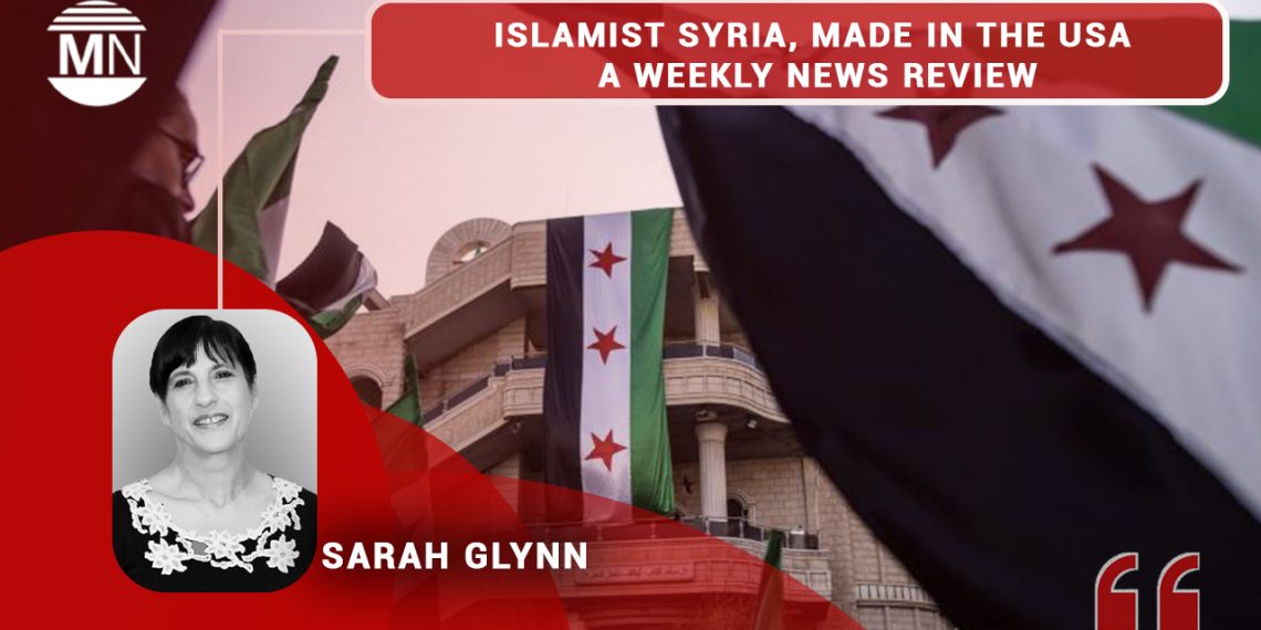 Islamist Syria, made in the USA – a weekly news review