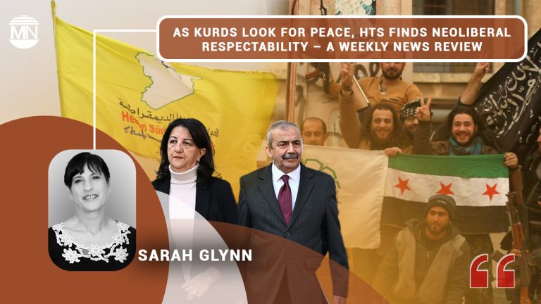 As Kurds look for peace, HTS finds neoliberal respectability – a weekly news review