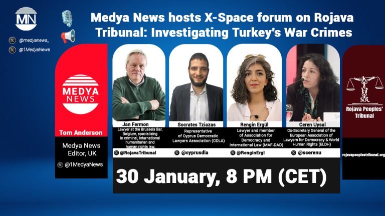 Medya News to host X-Space on Rojava Tribunal and Turkey’s War Crimes – Thursday, 8pm CET