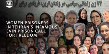 Women prisoners in Tehran’s infamous Evin Prison call for freedom