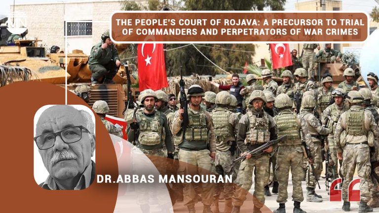 The People’s Court of Rojava: A precursor to trial of commanders and perpetrators of war crimes