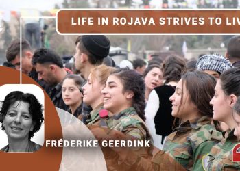 Life in Rojava strives to live